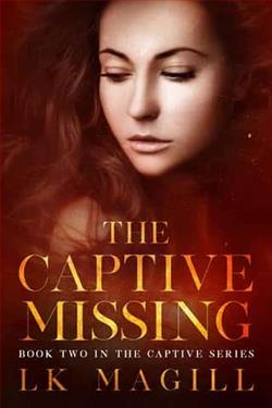 The Captive Missing by L.K. Magill