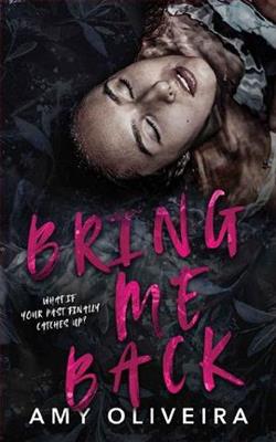 Bring me Back by Amy Oliveira