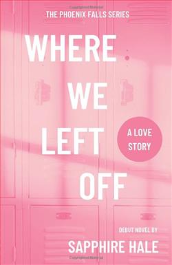 Where We Left Off by Sapphire Hale