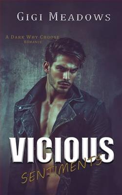 Vicious Sentiments by Gigi Meadows