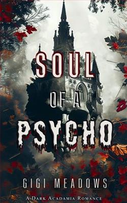 Soul of a Psycho by Gigi Meadows