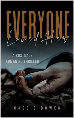 Everyone Loved Her by Cassie Bowen