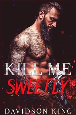 Kill Me Sweetly by Davidson King