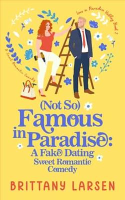 (Not So) Famous in Paradise by Brittany Larsen