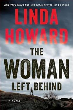 The Woman Left Behind by Linda Howard