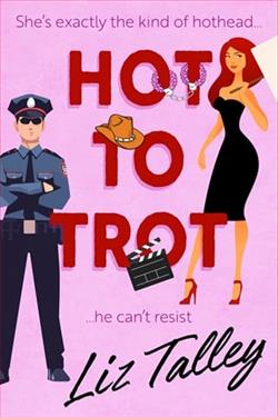 Hot to Trot by Liz Talley