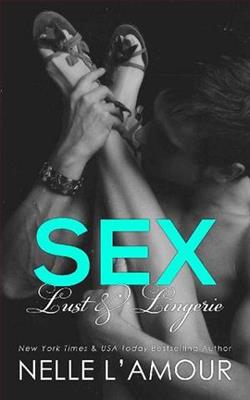 Sex, Lust & Lingerie by Nelle L'Amour