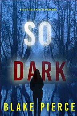 So Dark by Blake Pierce