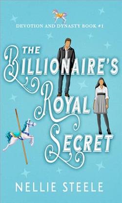 The Billionaire's Royal Secret by Nellie Steele