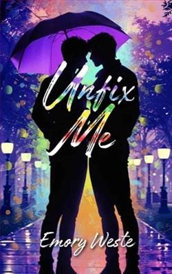 Unfix Me by Emory West