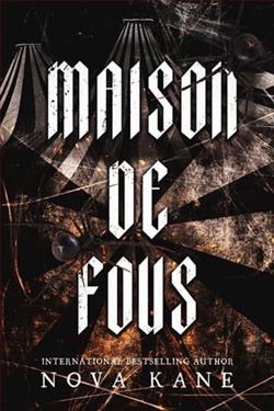 Maison De Fous by Nova Kane