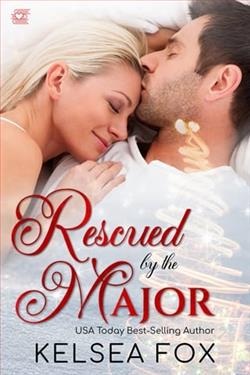 Rescued By the Major by Kelsea Fox