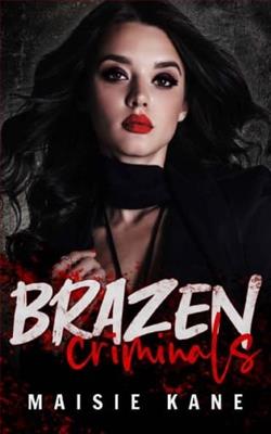 Brazen Criminals by Maisie Kane