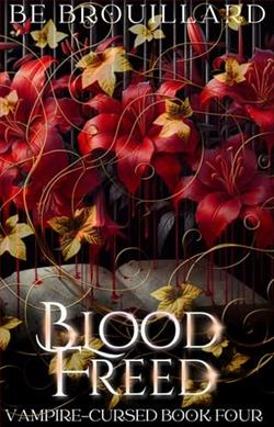 Blood Freed by BE Brouillard