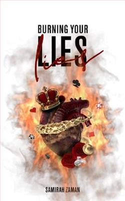 Burning Your Lies by Samirah Zaman