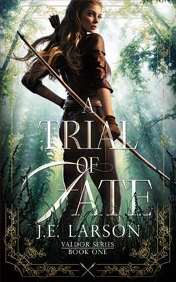 A Trial of Fate by J.E. Larson