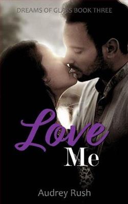 Love Me by Audrey Rush