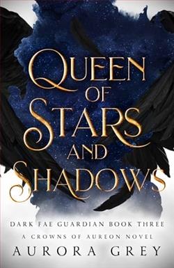 Queen of Stars and Shadows by Aurora Grey