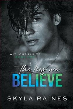 The Lies We Believe by Skyla Raines