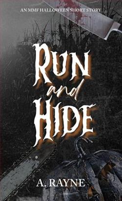 Run and Hide by A. Rayne