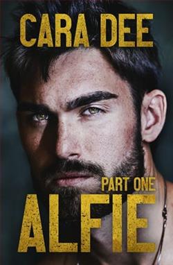 Alfie: Part One by Cara Dee