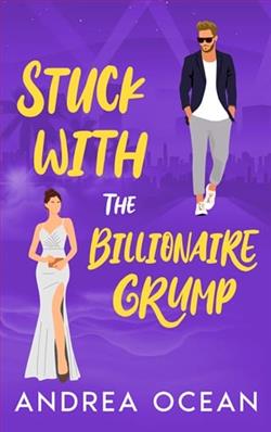 Stuck With the Billionaire Grump by Andrea Ocean