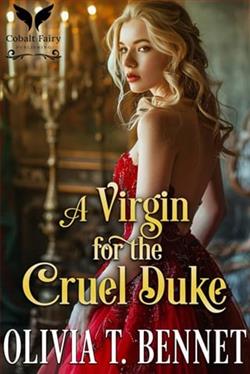 A Virgin for the Cruel Duke by Olivia T. Bennet