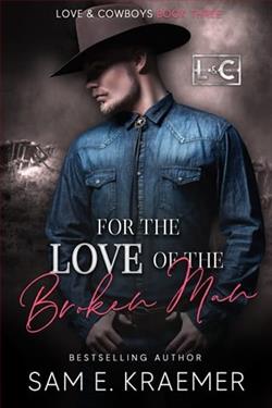 For the Love of the Broken Man by Sam E. Kraemer