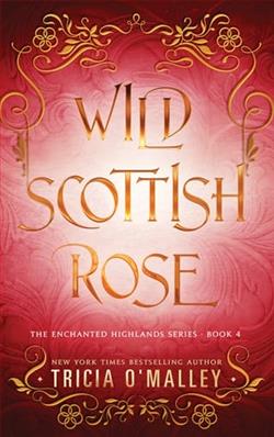 Wild Scottish Rose by Tricia O'Malley