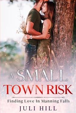 A Small Town Risk by Juli Hill