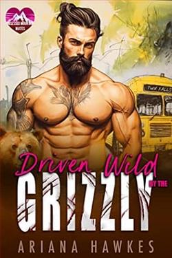 Driven Wild By The Grizzly by Ariana Hawkes