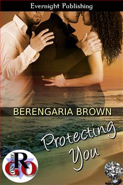 Protecting You by Berengaria Brown