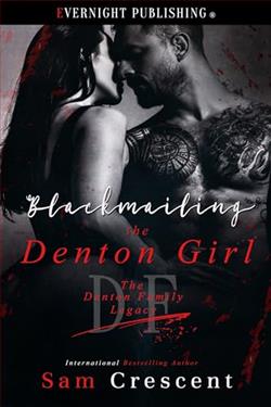Blackmailing the Denton Girl (The Denton Family Legacy) by Sam Crescent