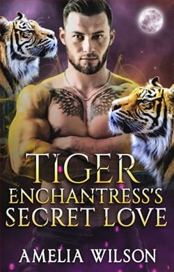 Tiger Enchantress's Secret Love by Amelia Wilson