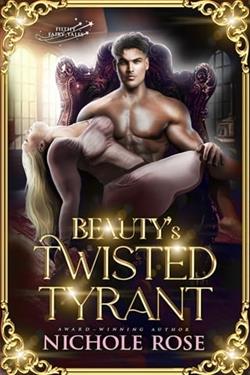 Beauty's Twisted Tyrant by Nichole Rose