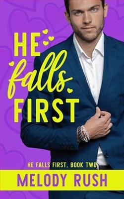 He Falls First by Melody Rush