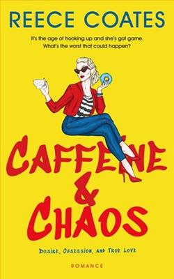 Caffeine & Chaos by Reece Coates