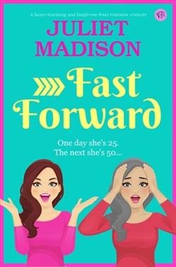 Fast Forward by Juliet Madison