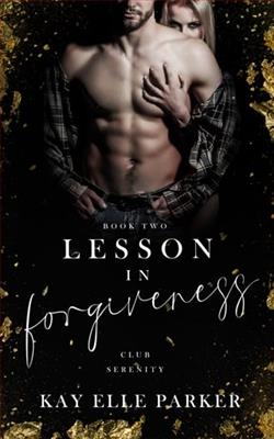 Lesson In Forgiveness by Kay Elle Parker