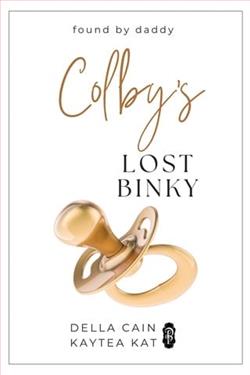 Colby's Lost Binky by Della Cain