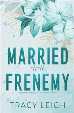 Married to the Frenemy by Tracy Leigh