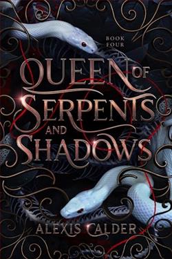 Queen of Serpents and Shadows by Alexis Calder