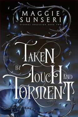 Taken By Touch and Torment by Maggie Sunseri