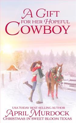 A Gift for the Hopeful Cowboy by April Murdock