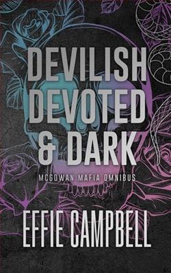 Devilish, Devoted and Dark by Effie Campbell