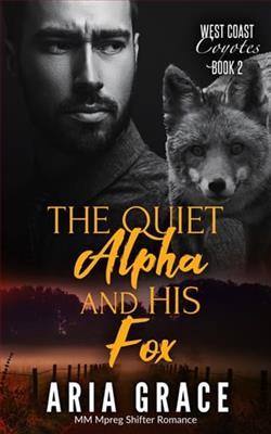 The Quiet Alpha and His Fox by Aria Grace