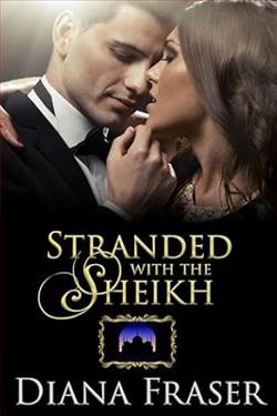 Stranded with the Sheikh (The Sheikhs' Convenient Brides) by Diana Fraser