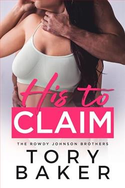 His to Claim (The Rowdy Johnson Brothers) by Tory Baker