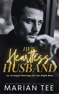 Her Heartless Husband (An Arranged Marriage for the Mafia Boss) by Marian Tee