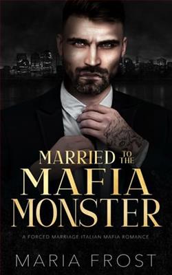 Married to the Mafia Monster by Maria Frost